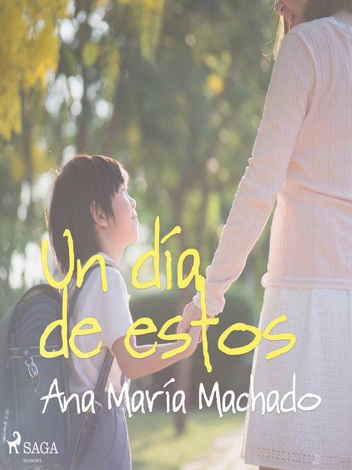Title details for Un día de estos by Ana María Machado - Available